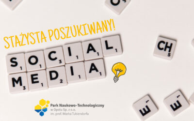 Płatny staż w Parku Naukowo-Technologicznym w POZNAN