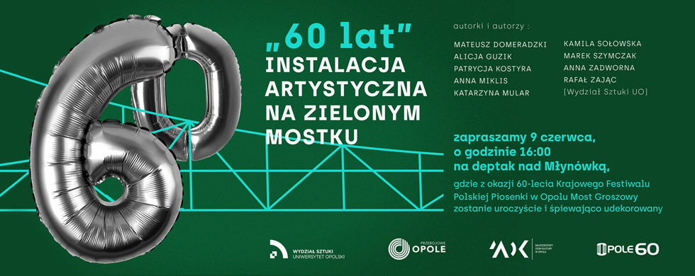 „60 lat” INSTALACJA ARTYSTYCZNA NA&nbsp;ZIELONYM MOSTKU